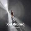 Soul Stepping - Single album lyrics, reviews, download