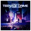 Stream & download Teenage Crime - EP