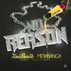 No Reason (feat. #GetitIndy) - Single album lyrics, reviews, download