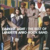 Darkest Light - The Best of Lafayette Afro Rock Band