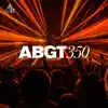 Stream & download ABGT350 Live from Prague (DJ Mix)