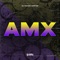Amx - DJ Mannu Cortez lyrics