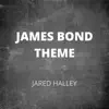 James Bond Theme (Acapella Version) - Single album lyrics, reviews, download