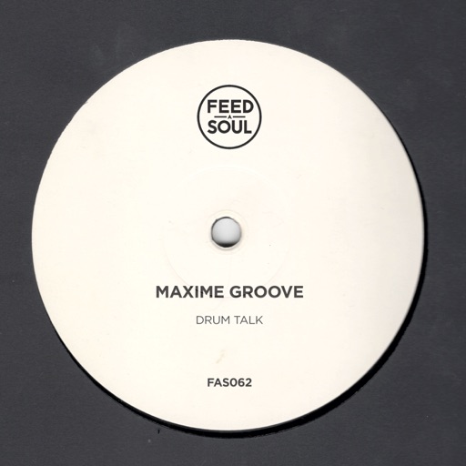 Drum Talk - Single by Maxime Groove