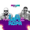 La Ropa (feat. Papayo & Jah Fabio) - Single album lyrics, reviews, download