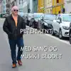 Med sang og musik i blodet (feat. Erik Sletting) album lyrics, reviews, download