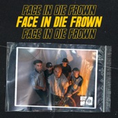 Face In Die Frown (feat. Rikky Rozay, Luie Louis, Haddadi & Orthur) artwork