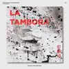 Stream & download La Tambora - Single