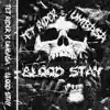 BLOOD STAY (feat. tet rider) - Single album lyrics, reviews, download