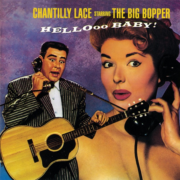 The Big Bopper - Chantilly Lace