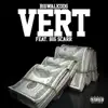 Vert (feat. Big Scarr) - Single album lyrics, reviews, download