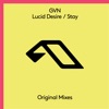 Lucid Desire / Stay - EP