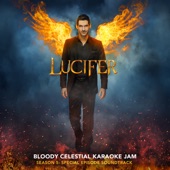 Lucifer: Season 5 - Bloody Celestial Karaoke Jam (Special Episode Soundtrack) artwork