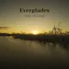 Everglades - Single album lyrics, reviews, download