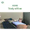 ASMR - 1時間一緒に勉強や作業しましょう - (feat. 右脳くん_Unoukun) album lyrics, reviews, download