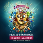 D-Block & S-te-Fan & Frequencerz - The Ultimate Celebration