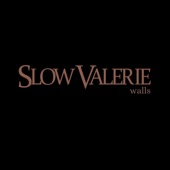 Slow Valerie - I Need Space