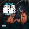 Cash Pesos - Losers Take Breaks (FREESTYLE)