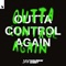 Outta Control Again artwork