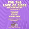 For the Love of Diggs (Documentary Soundtrack)