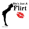 She's Just a Flirt - Single album lyrics, reviews, download