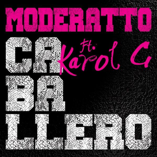 Caballero (feat. Karol G) - Single - Moderatto