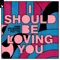 Armin van Buuren & DubVision Ft. YOU - I Should Be Loving You