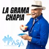 La Grama Chapia - Single
