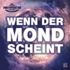 Wenn der Mond scheint - Single