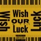 Wish Our Luck (feat. DiceCream, 9for & Tera_z) - CTG lyrics