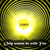 Only Wanna Be with You (Remix) artwork