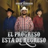 El Progreso Esta De Regreso - Single