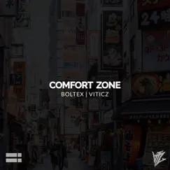 Comfort Zone - Single by Boltex & Viticz album reviews, ratings, credits