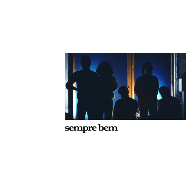Capitão Fausto - Sempre Bem