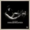 Stream & download Dreamweaver - EP