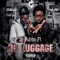 No Luggage (feat. pmg God & 2g Kaash) - DJ Bubba lyrics