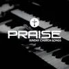 Praise Sunday Church Songs album lyrics, reviews, download