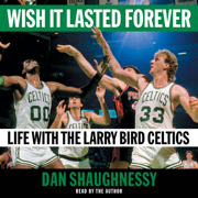 Wish It Lasted Forever (Unabridged)