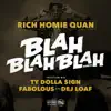 Blah Blah Blah (feat. Fabolous, Ty Dolla $ign & Dej Loaf) [Remix] - Single album lyrics, reviews, download
