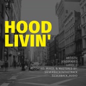 Hood Livin' artwork