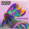 Rollercoaster by ROOM9, Big Boy iTunes Track 1
