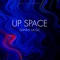 Up Space - DANNY MUSIC lyrics