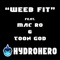 Weeb Fit (feat. Mac Ro & Toon God) - Hydrohero lyrics