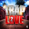 Trap Love, Vol. 2