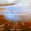 Stream & download The Hope of Our Dreams