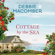 Debbie Macomber - Cottage by the Sea: A Novel (Unabridged)
