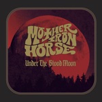 Mother Iron Horse - The Devil's Work