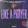 Like a Prayer (feat. Tess Burrstone) song lyrics
