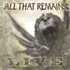 All That Remains (Live) album lyrics, reviews, download