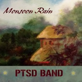 PTSD Band - Monsoon Rain